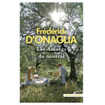 LES AMANTS DU MISTRAL, Onaglia Frédérick d'