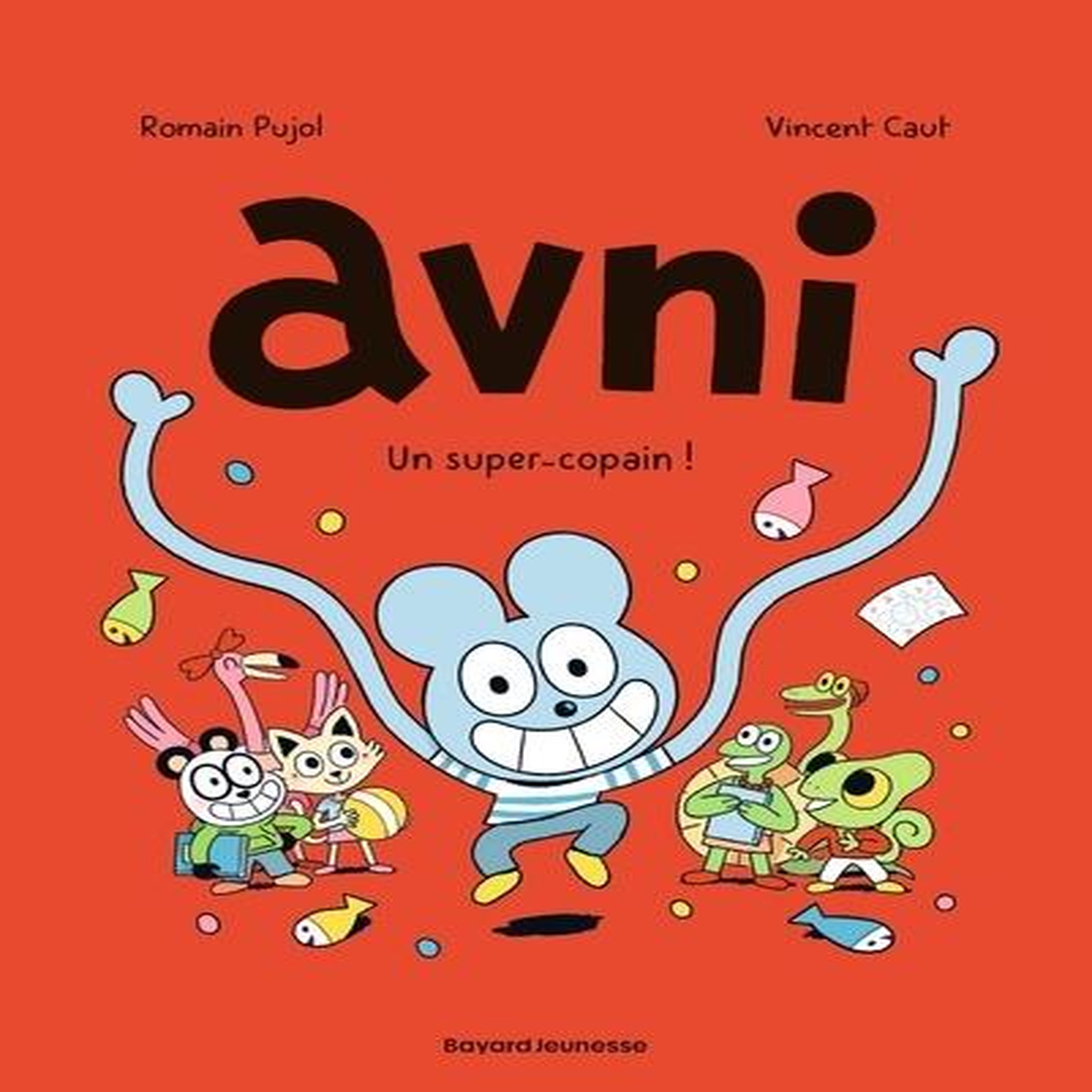 AVNI TOME 2 : UN SUPER-COPAIN !, Pujol Romain