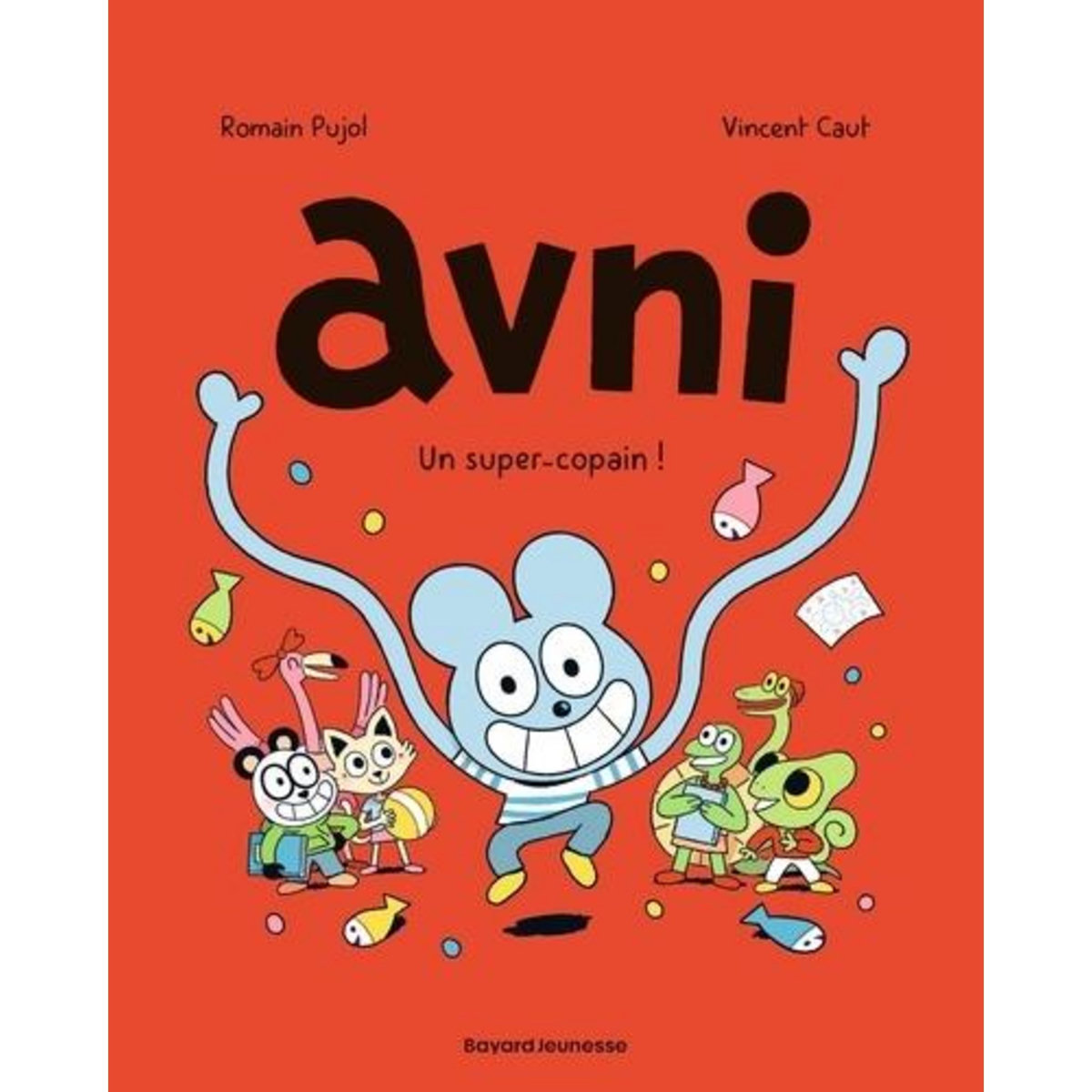 AVNI TOME 2 : UN SUPER-COPAIN !, Pujol Romain