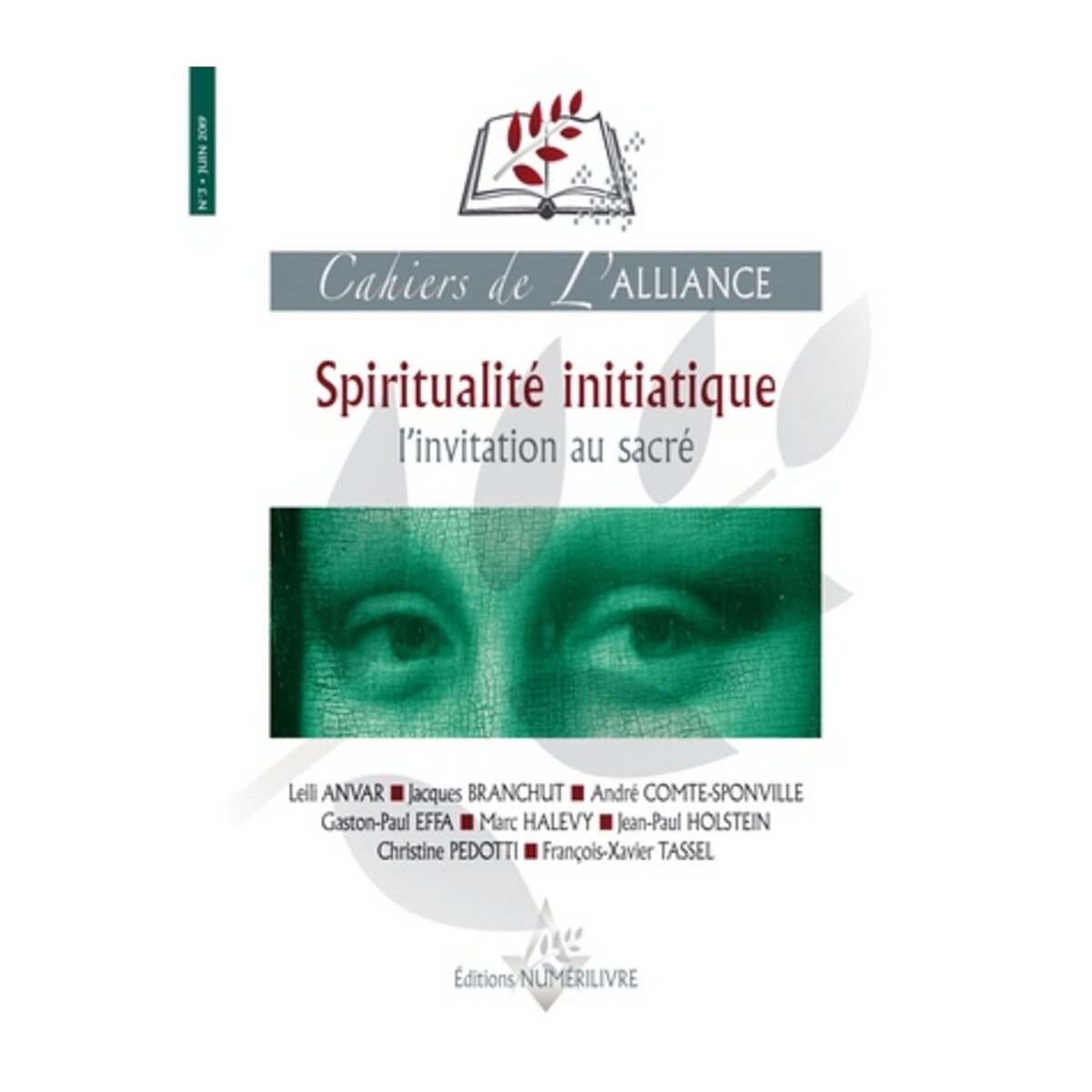  CAHIERS DE L'ALLIANCE N° 3 : SPIRITUALITE INITIATIQUE, Anvar Leili