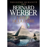 TROISIEME HUMANITE TOME 3 : LA VOIX DE LA TERRE, Werber Bernard