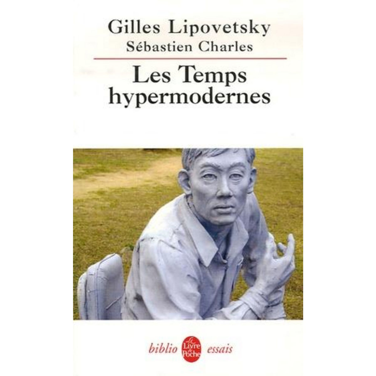 LES TEMPS HYPERMODERNES, Lipovetsky Gilles