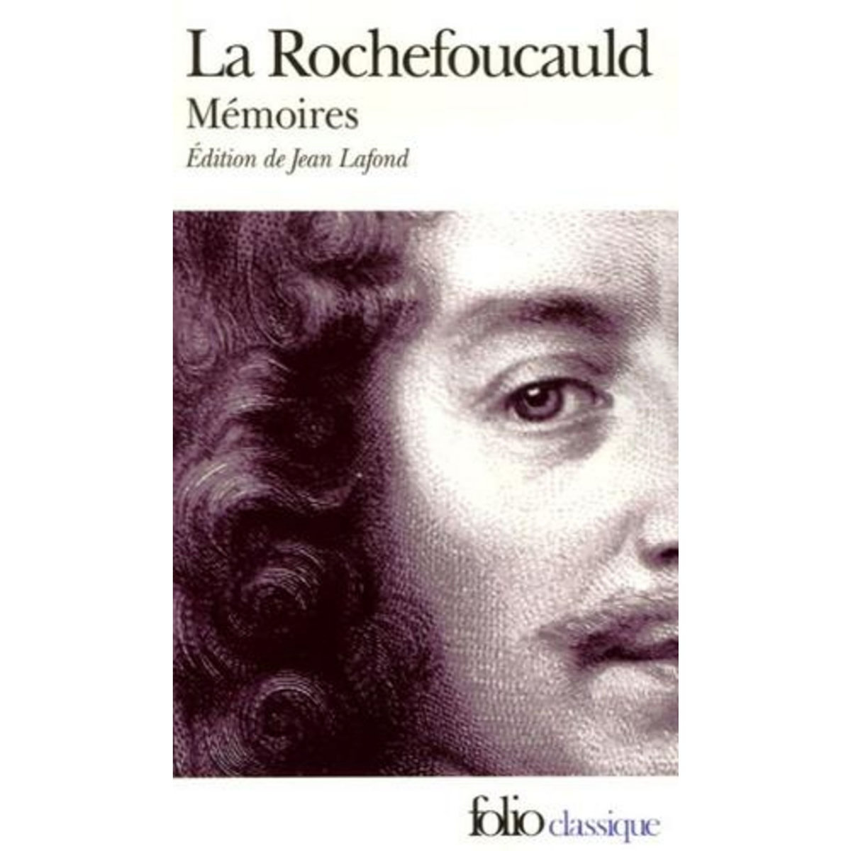 MEMOIRES. PRECEDES DE L'APOLOGIE DE M. LE PRINCE DE MARCILLAC, La Rochefoucauld François-Armand-Frédéric de