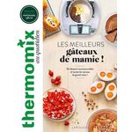 LES MEILLEURS GATEAUX DE MAMIE ! 50 DESSERTS INCONTOURNABLES ET TOUTES LES ASTUCES DE GRAND-MERE !, Abraham Bérengère