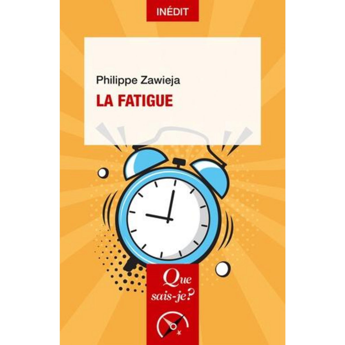 LA FATIGUE, Zawieja Philippe