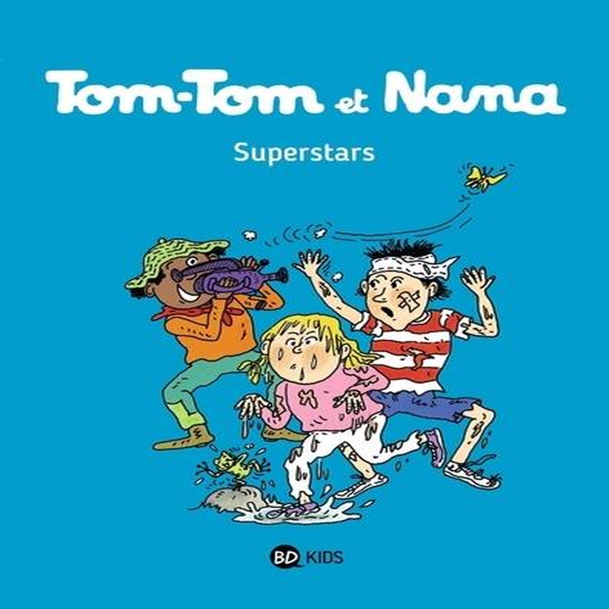 TOM-TOM ET NANA TOME 22 : SUPERSTARS, Cohen Jacqueline
