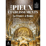 LES PIEUX ETABLISSEMENTS DE LA FRANCE A ROME, Parolin Pietro