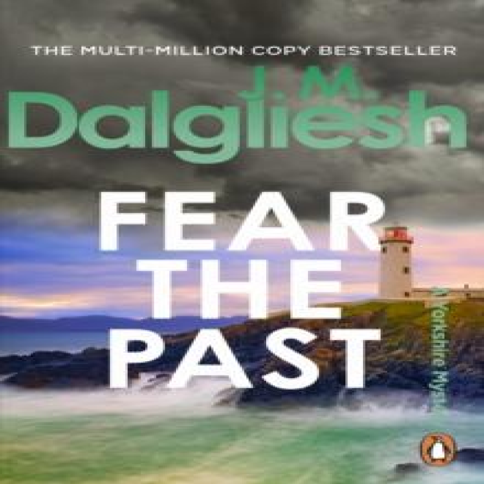 LIVRES Fear the Past - J M Dalgliesh