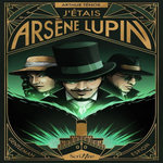 J'ETAIS ARSENE LUPIN. GENTLEMAN ESPION, Ténor Arthur