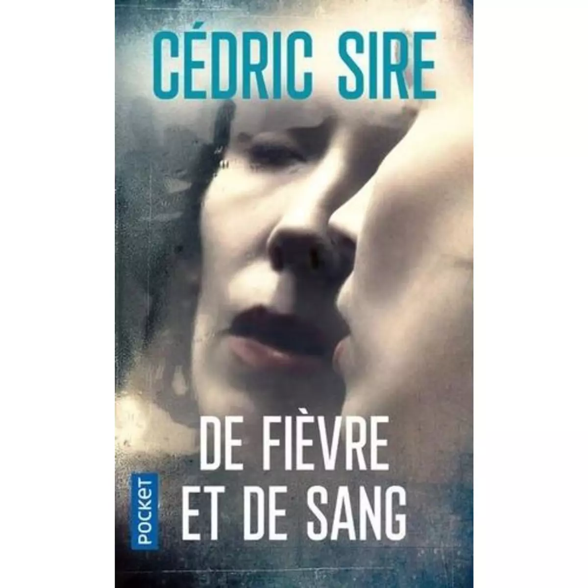  DE FIEVRE ET DE SANG, Sire Cédric