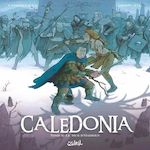CALEDONIA TOME 2 : LE MUR D'HADRIEN, Corbeyran Eric