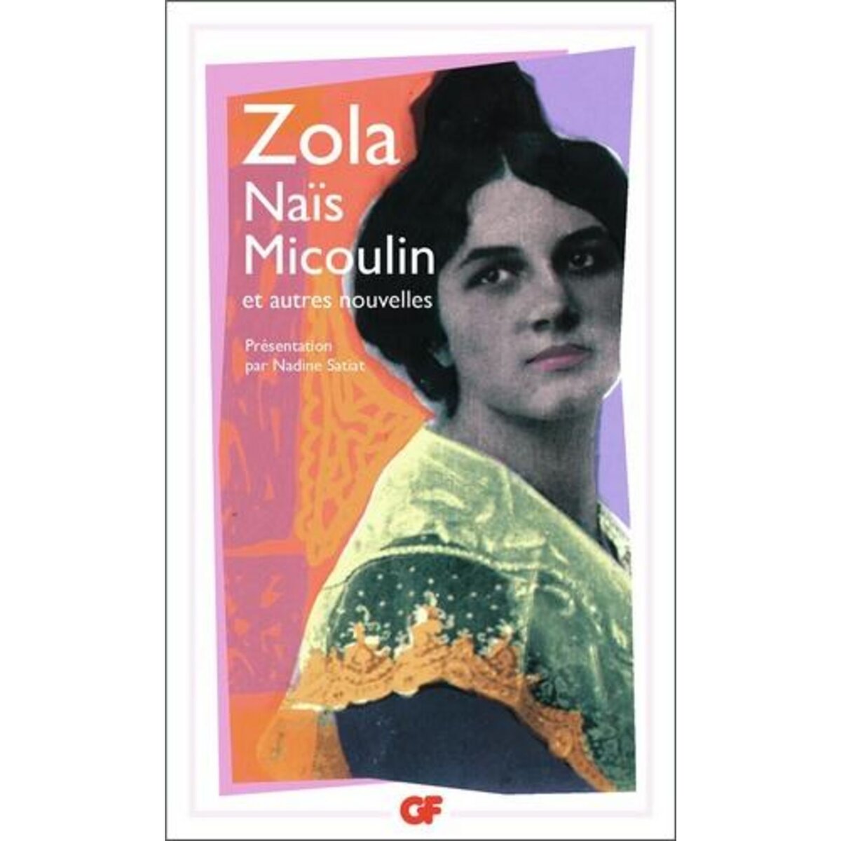 NAIS MICOULIN. ET AUTRES NOUVELLES, Zola Emile