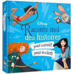 RACONTE-MOI DES HISTOIRES POUR N'AVOIR PEUR DE RIEN, Disney