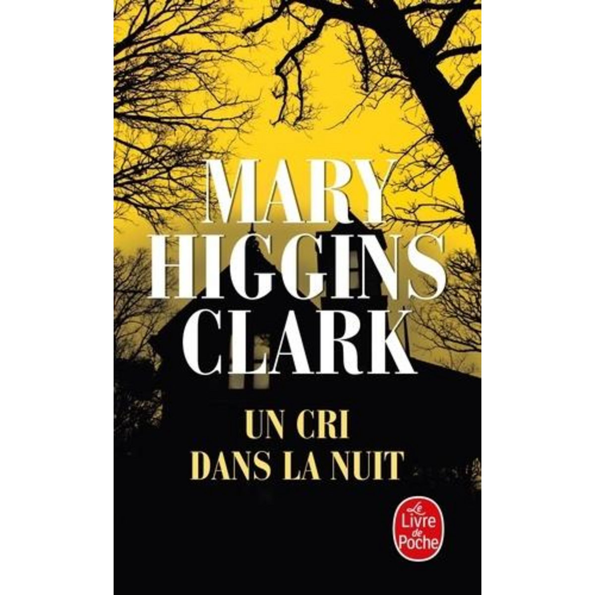 UN CRI DANS LA NUIT, Higgins Clark Mary