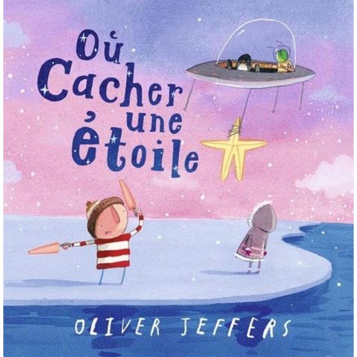 OU CACHER UNE ETOILE, Jeffers Oliver