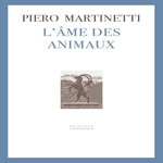 L'AME DES ANIMAUX, Martinetti Piero