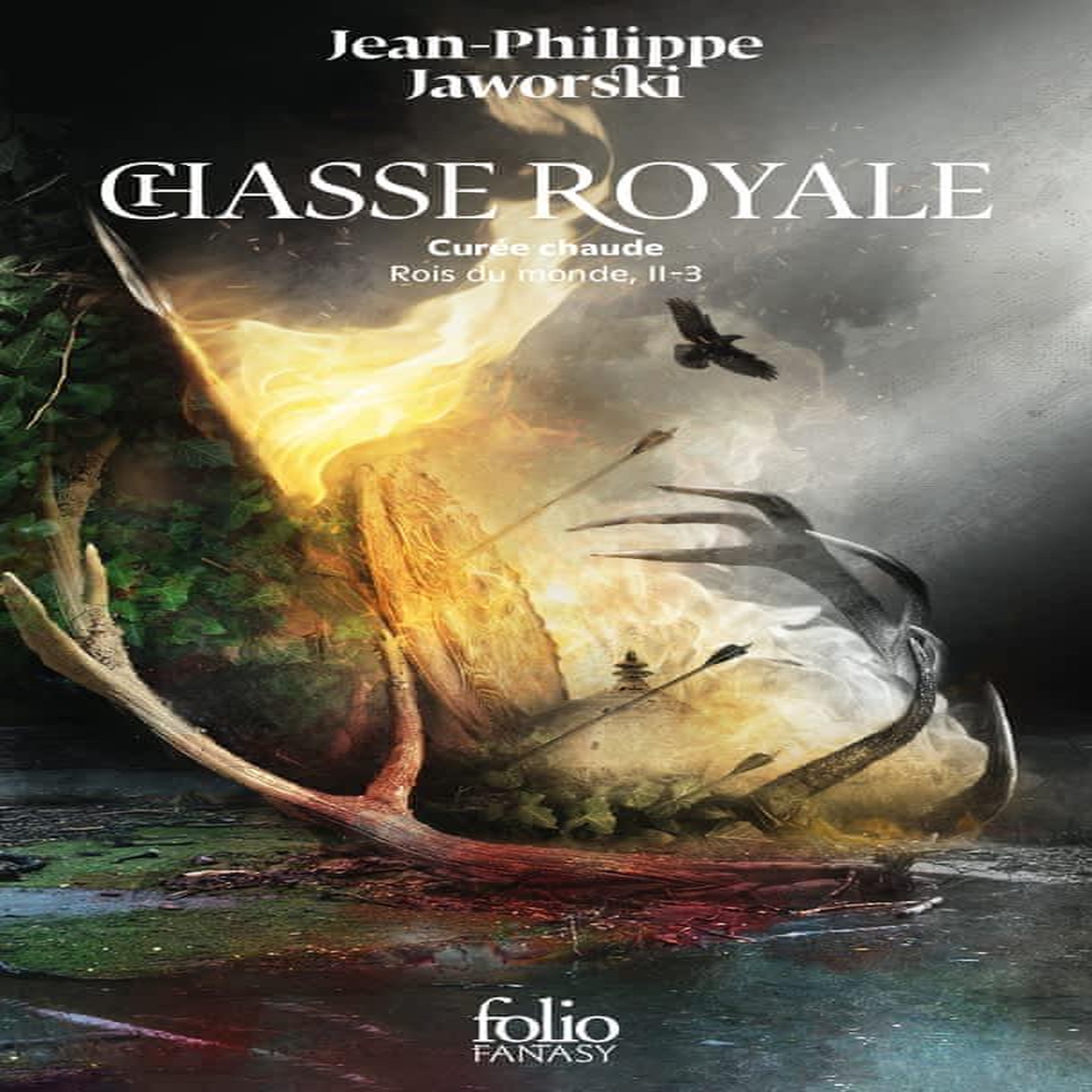 ROIS DU MONDE DEUXIEME BRANCHE : CHASSE ROYALE. TOME 3, CUREE CHAUDE, Jaworski Jean-Philippe