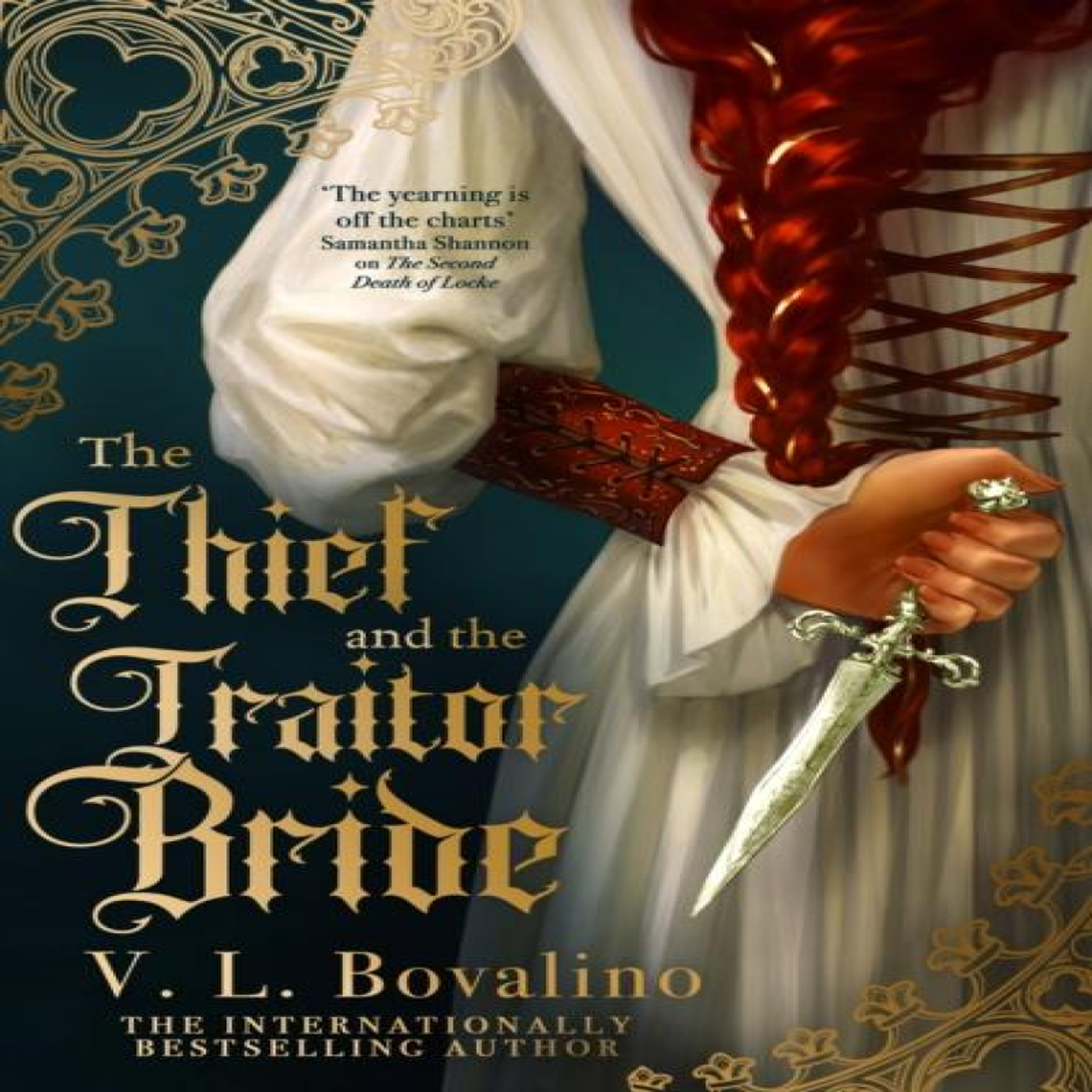 LIVRES The Thief and the Traitor Bride : The achingly romantic second instalment in the Sunday Times bestselling series