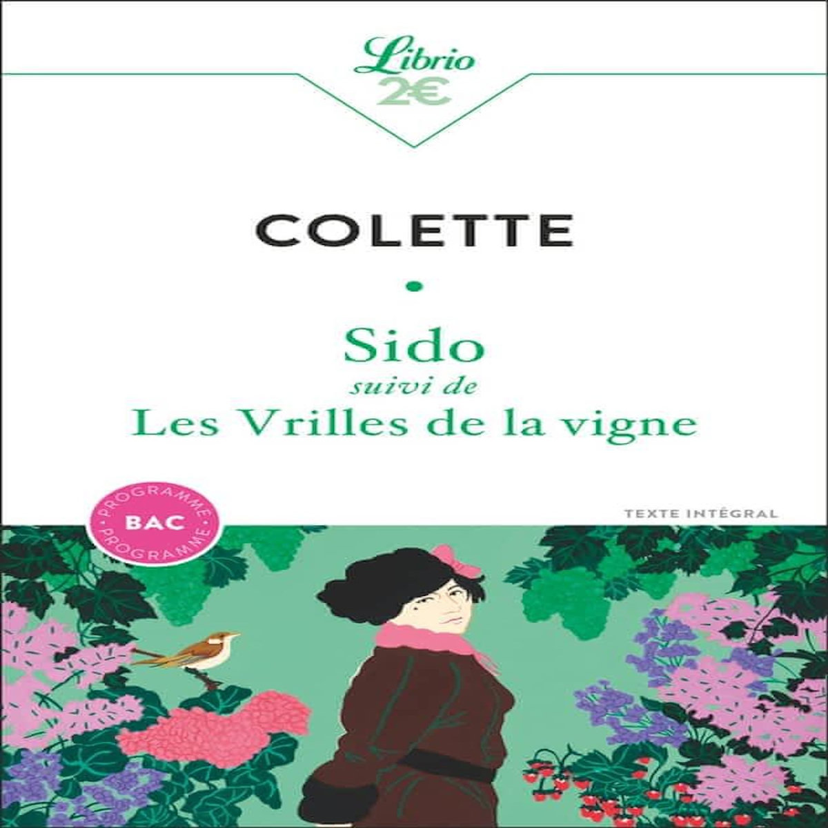 SIDO SUIVI DE LES VRILLES DE LA VIGNE, Colette