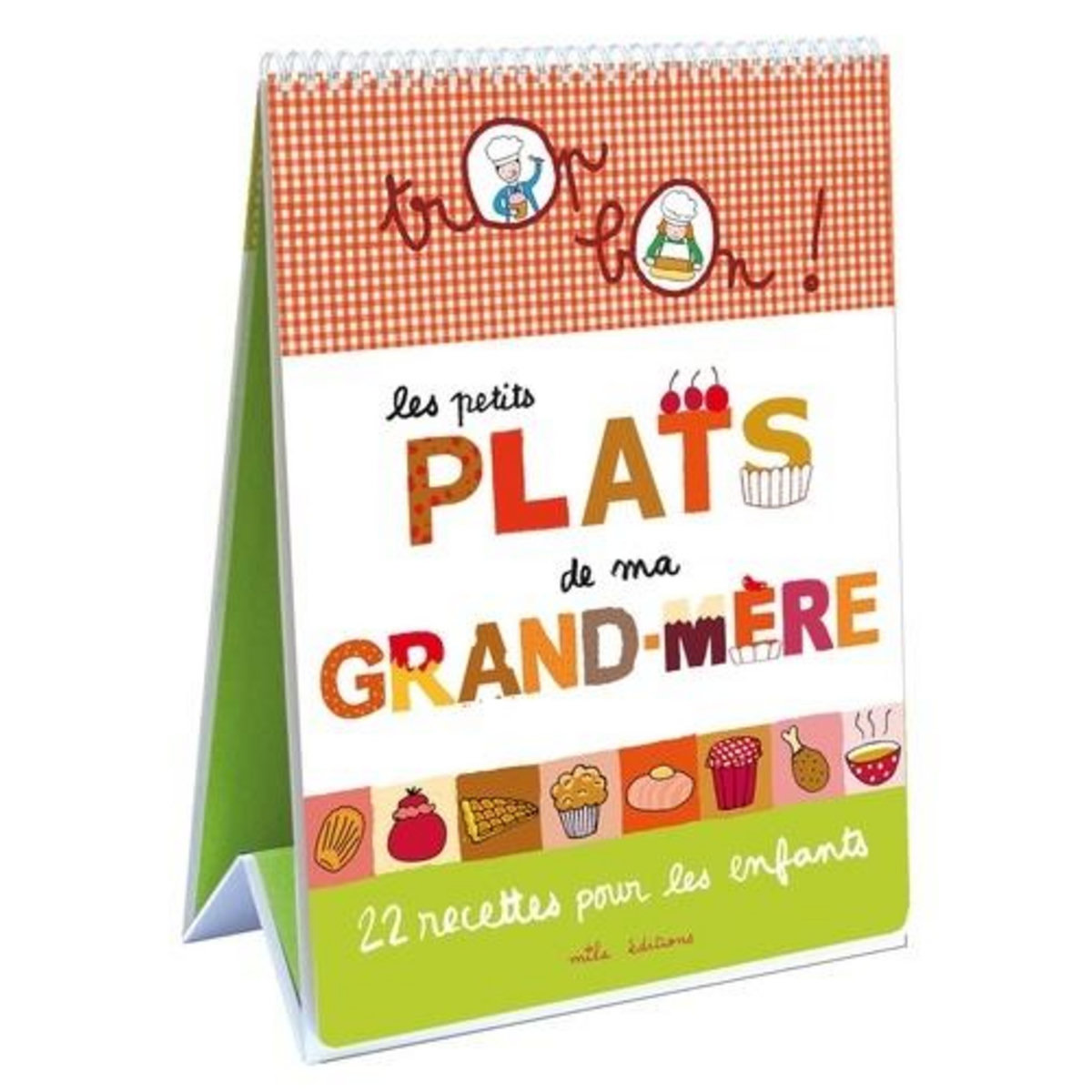 LES PETITS PLATS DE MA GRAND-MERE. 22 RECETTES POUR LES ENFANTS, Teyras Emmanuelle