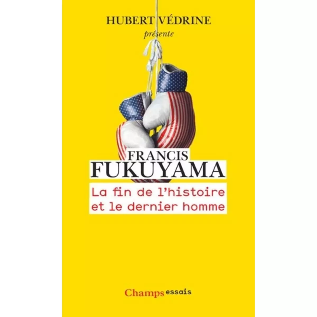  LA FIN DE L'HISTOIRE ET LE DERNIER HOMME, Fukuyama Francis