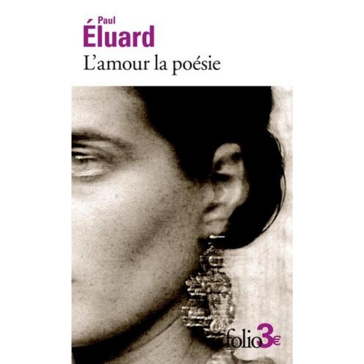 L'AMOUR LA POESIE, Eluard Paul