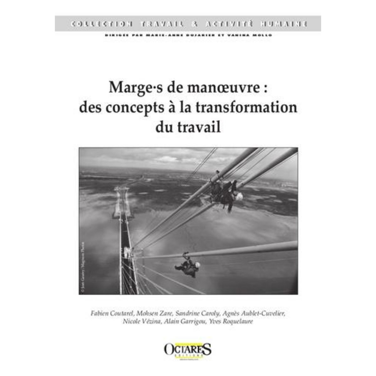 MARGES DE MANOEUVRE : DES CONCEPTS A LA TRANSFORMATION DU TRAVAIL, Coutarel Fabien