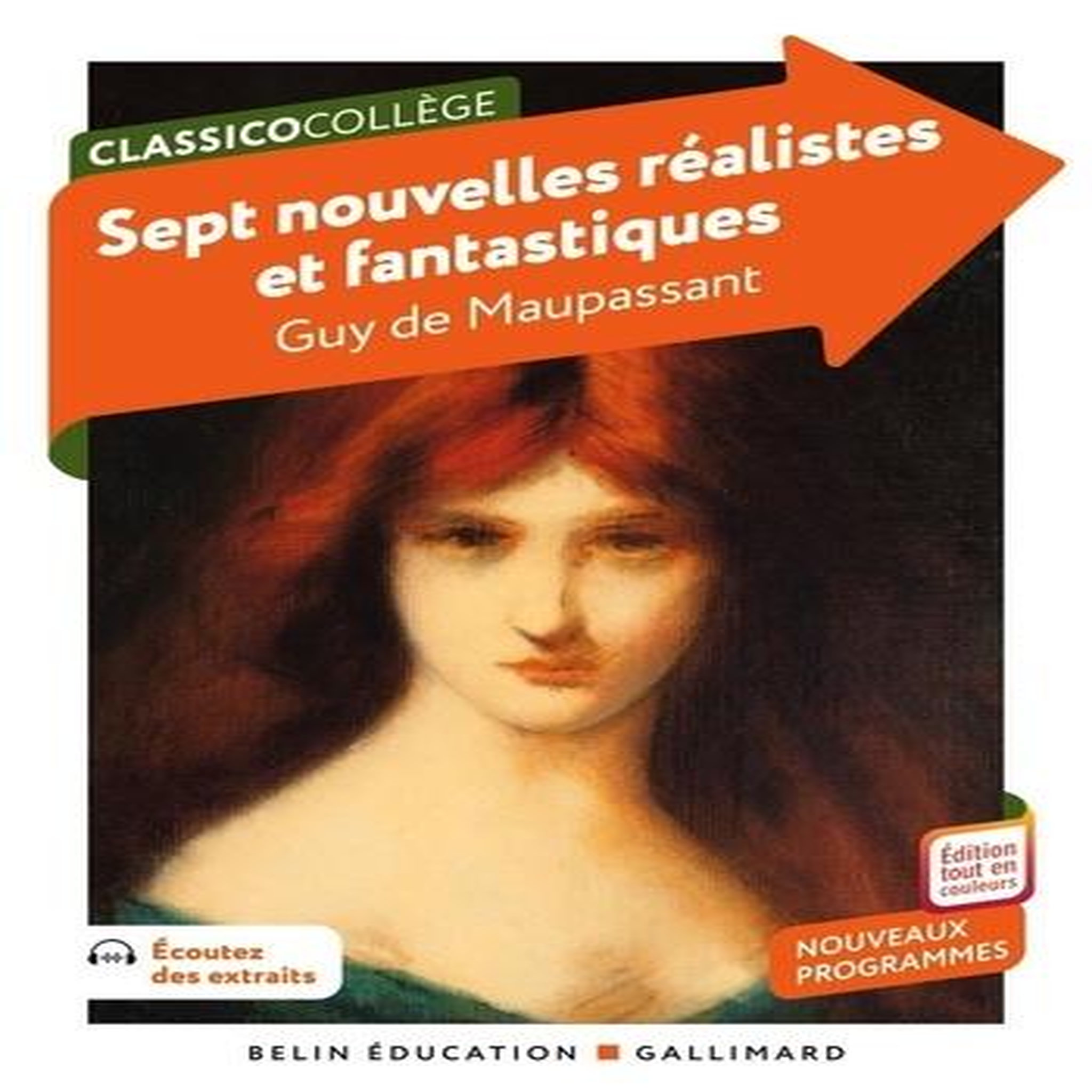 SEPT NOUVELLES REALISTES ET FANTASTIQUES, Maupassant Guy de