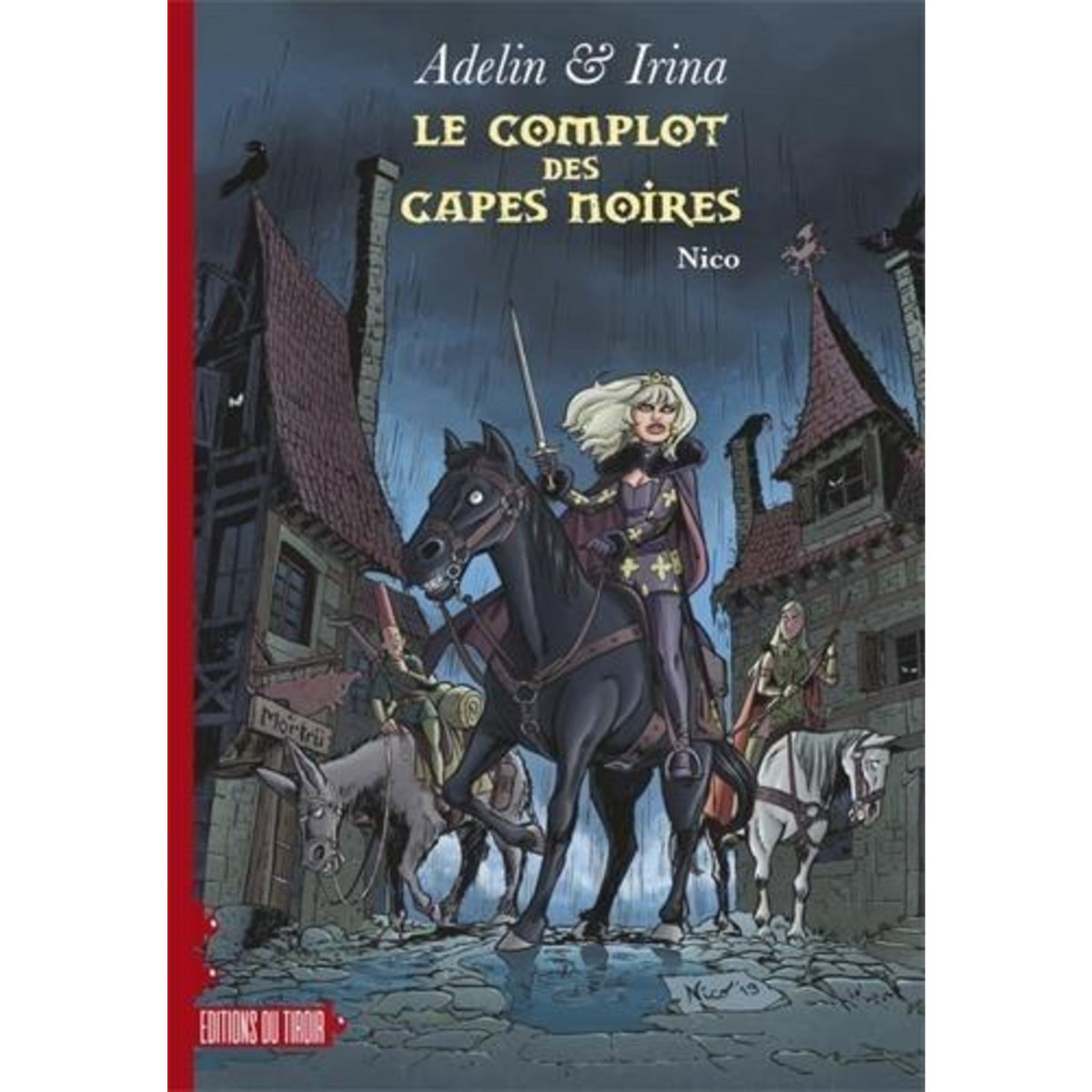 ADELIN & IRINA TOME 1 : LE COMPLOT DES CAPES NOIRES, Van De Walle Nicolas