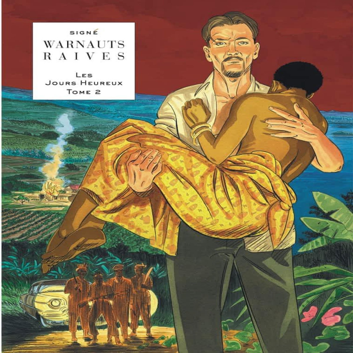 LES JOURS HEUREUX TOME 2 : NOUVELLE VAGUE, Warnauts Eric