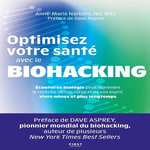 OPTIMISEZ VOTRE SANTE AVEC LE BIOHACKING, Narboni Anne-Marie