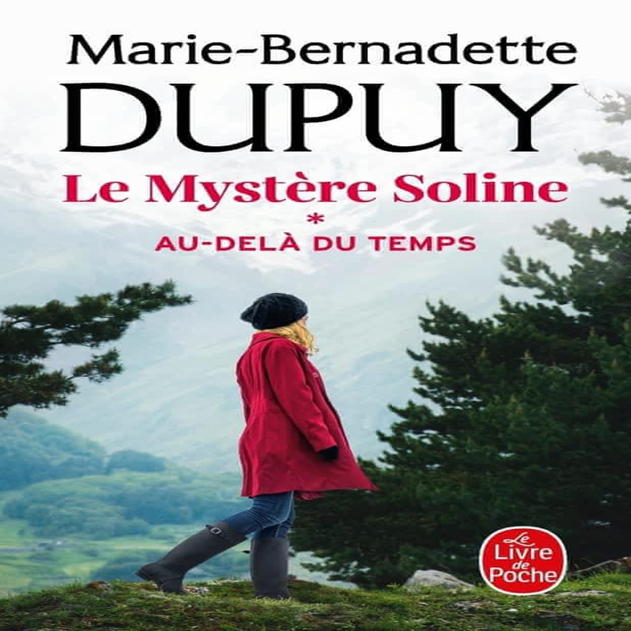 LE MYSTERE SOLINE TOME 1 : AU-DELA DU TEMPS, Dupuy Marie-Bernadette
