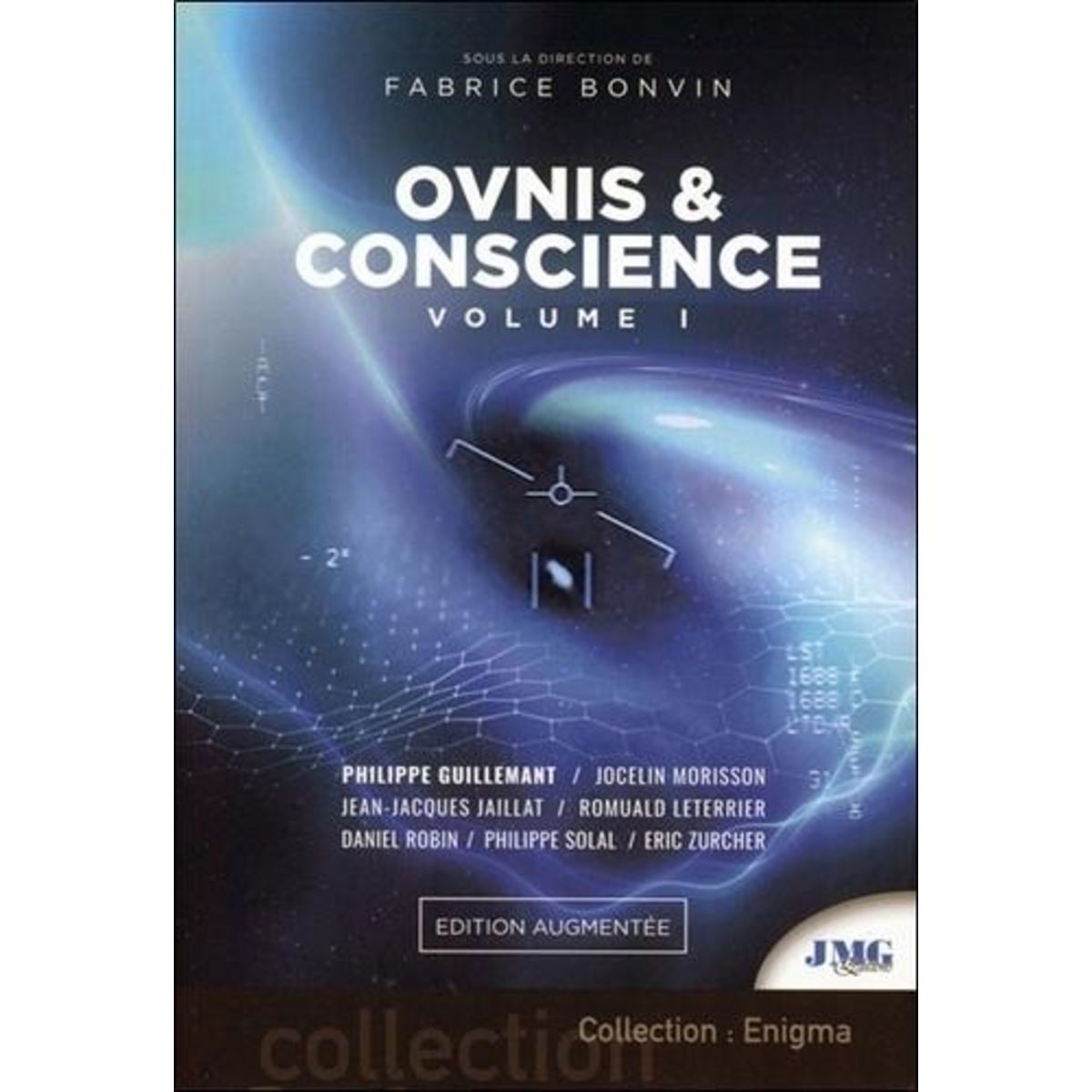 OVNIS & CONSCIENCE. VOLUME 1, EDITION REVUE ET AUGMENTEE, Bonvin Fabrice