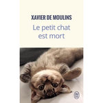 LE PETIT CHAT EST MORT, Moulins Xavier de