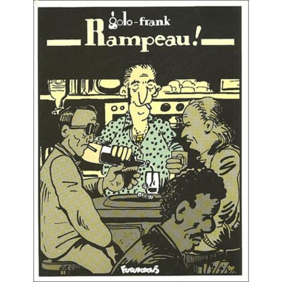 RAMPEAU ! TOME 1, Frank