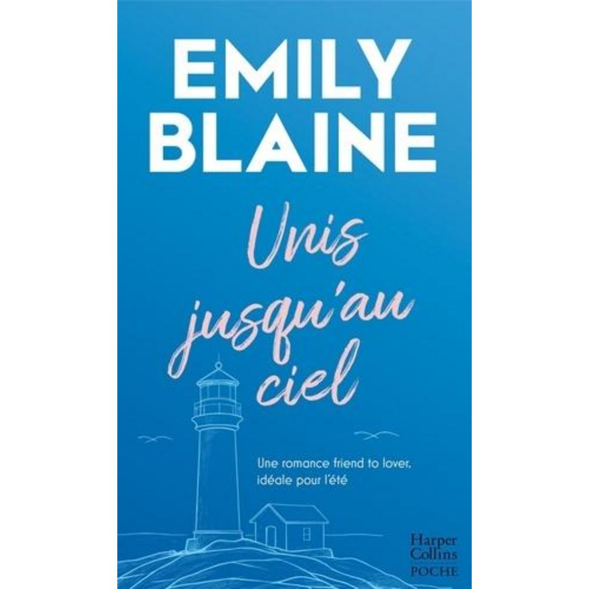 UNIS JUSQU'AU CIEL, Blaine Emily
