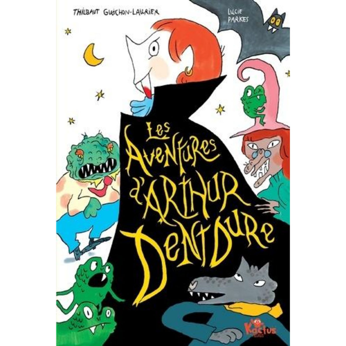 LES AVENTURES D'ARTHUR DENTDURE, Guichon-Laurier Thibault