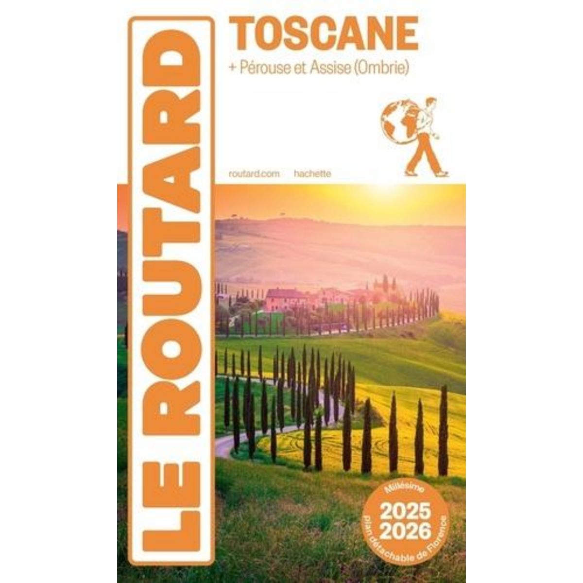 TOSCANE. + PEROUSE ET ASSISE (OMBRIE), EDITION 2025-2026, AVEC 1 PLAN DETACHABLE, Le Routard