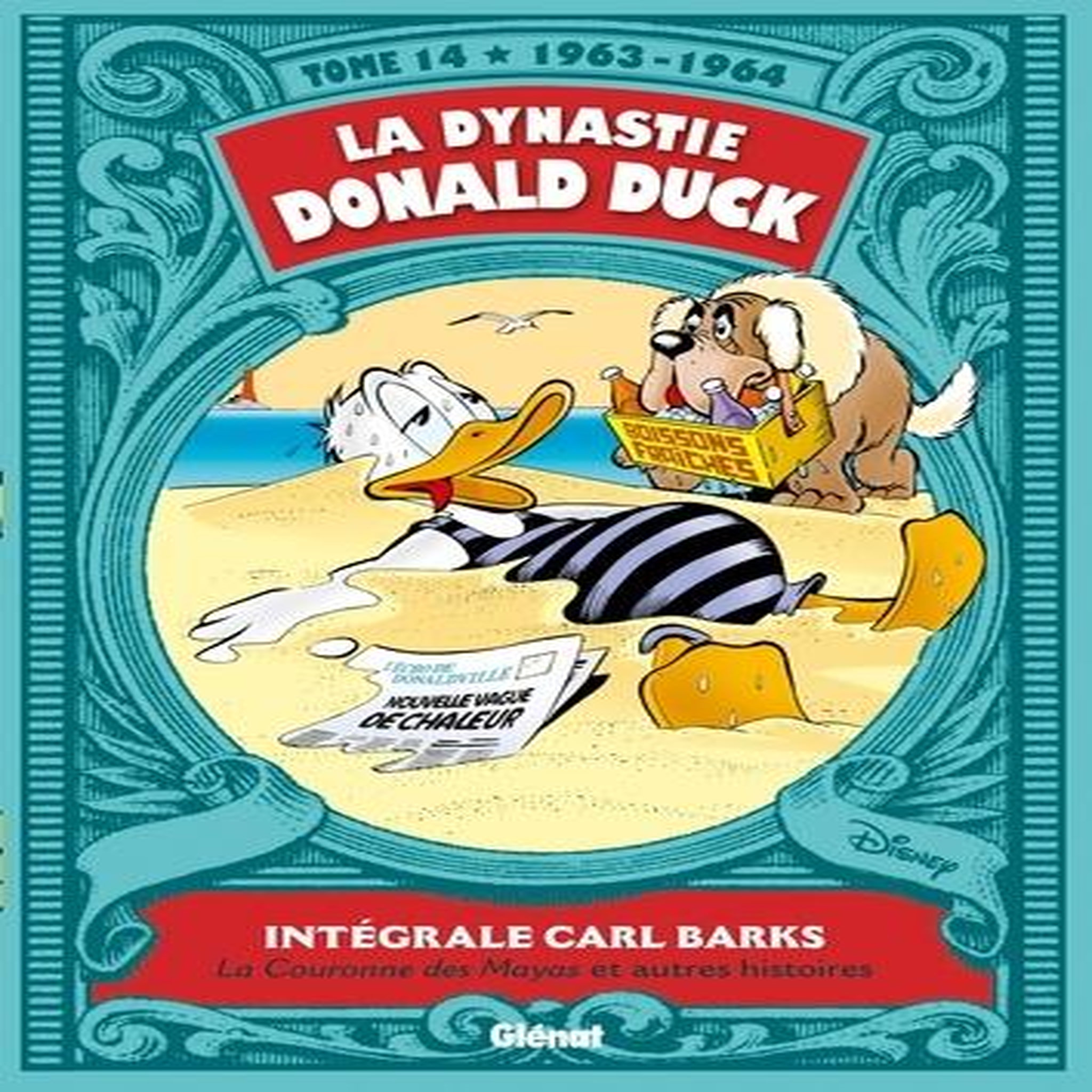 LA DYNASTIE DONALD DUCK TOME 14 : LA COURONNE DES MAYAS ET AUTRES HISTOIRES (1963-1964), Barks Carl