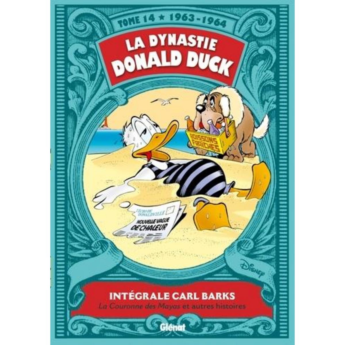 LA DYNASTIE DONALD DUCK TOME 14 : LA COURONNE DES MAYAS ET AUTRES HISTOIRES (1963-1964), Barks Carl