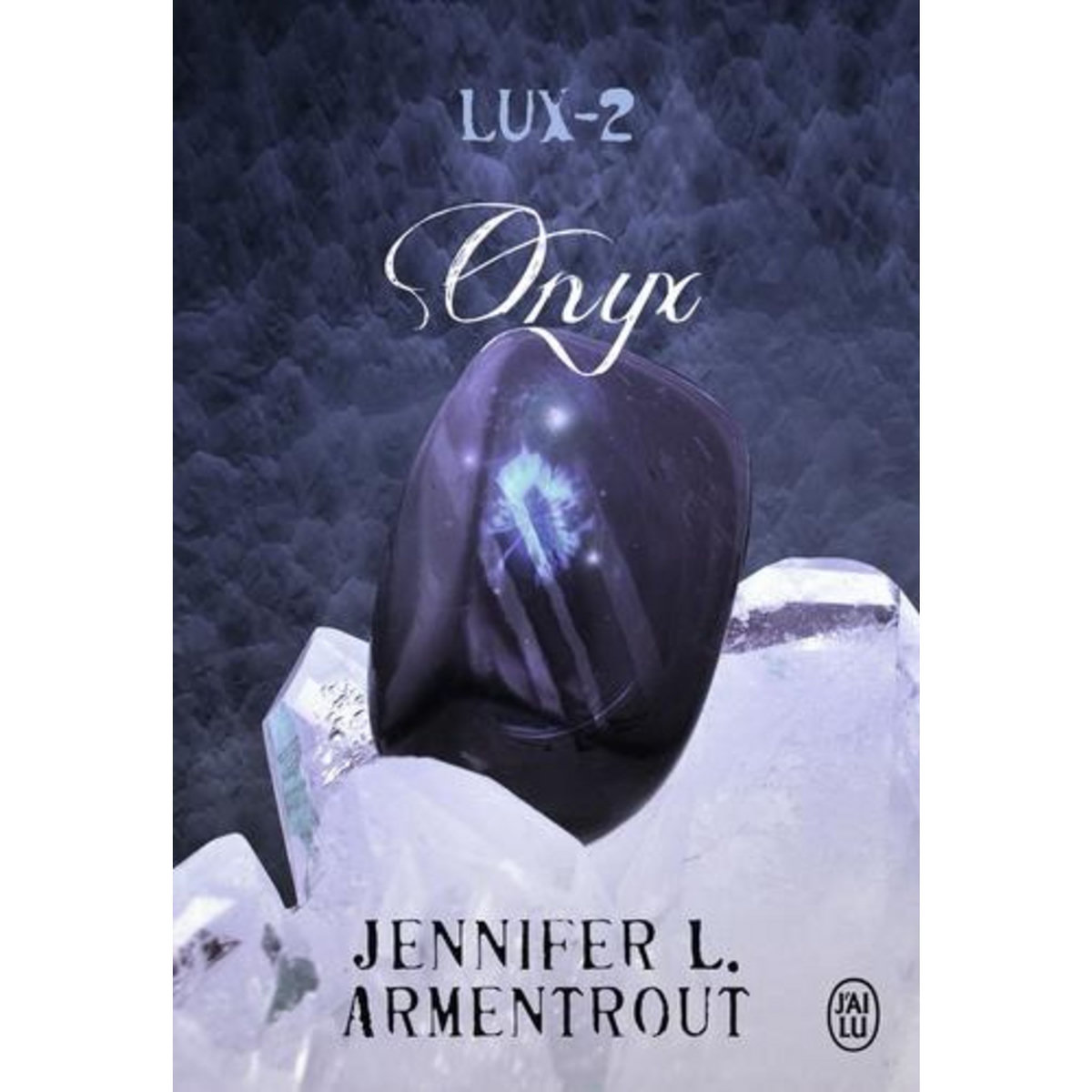 LUX TOME 2 : ONYX, Armentrout Jennifer L.