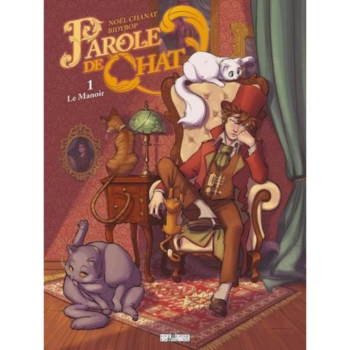 PAROLE DE CHAT TOME 1 : LE MANOIR, Chanat Noël