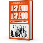 LE SPLENDID. EDITION REVUE ET AUGMENTEE, Balasko Josiane