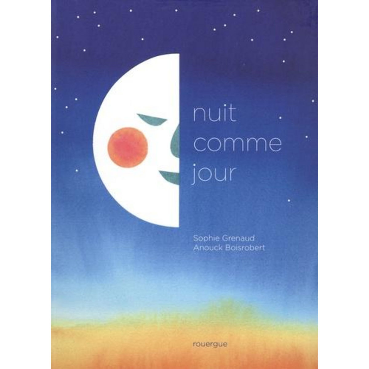 NUIT COMME JOUR, Grenaud Sophie