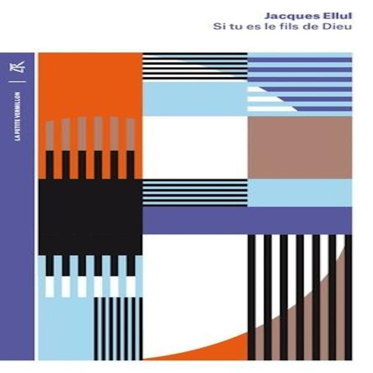 SI TU ES LE FILS DE DIEU. SOUFFRANCES ET TENTATIONS DE JESUS, Ellul Jacques