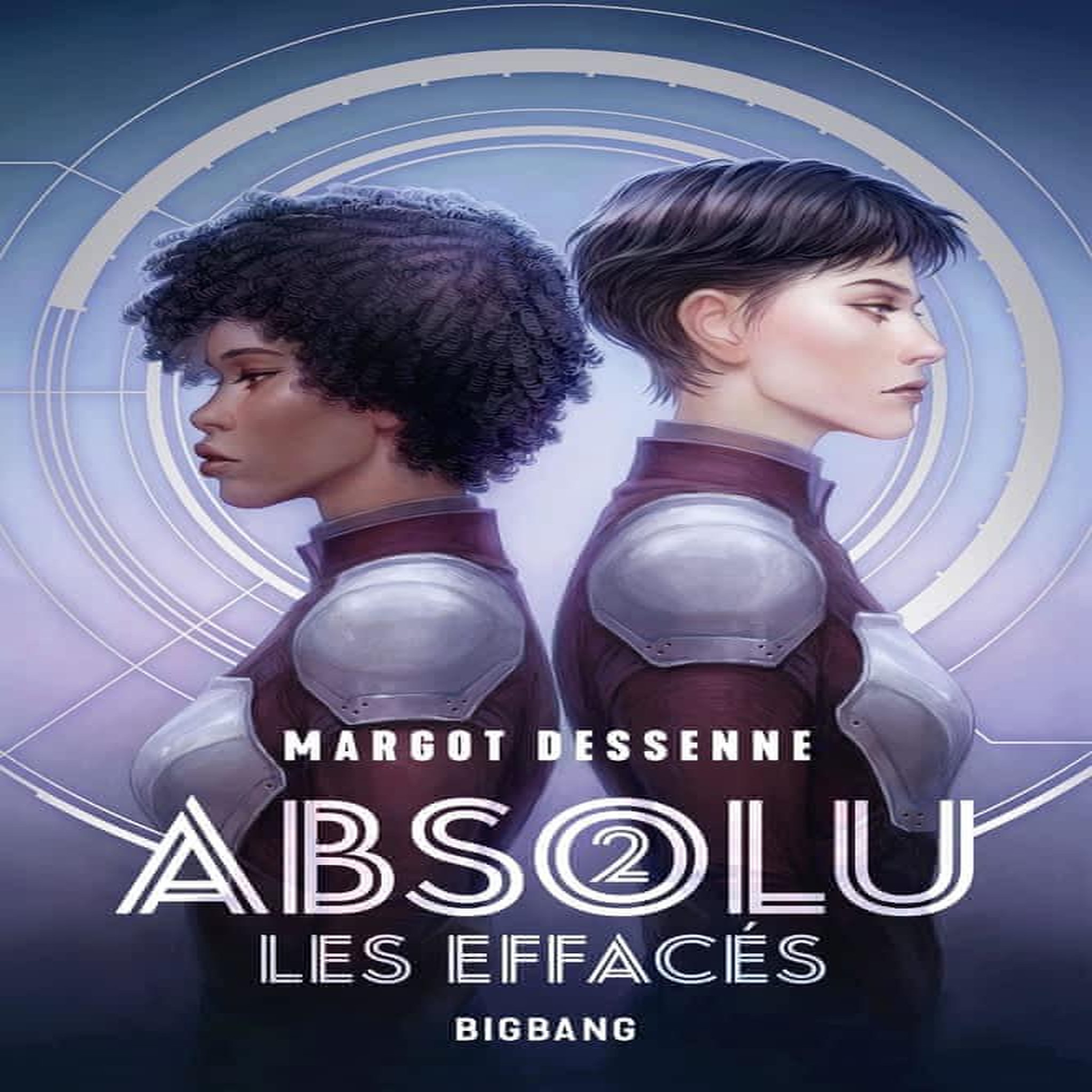 ABSOLU TOME 2 : LES EFFACES, Dessenne Margot