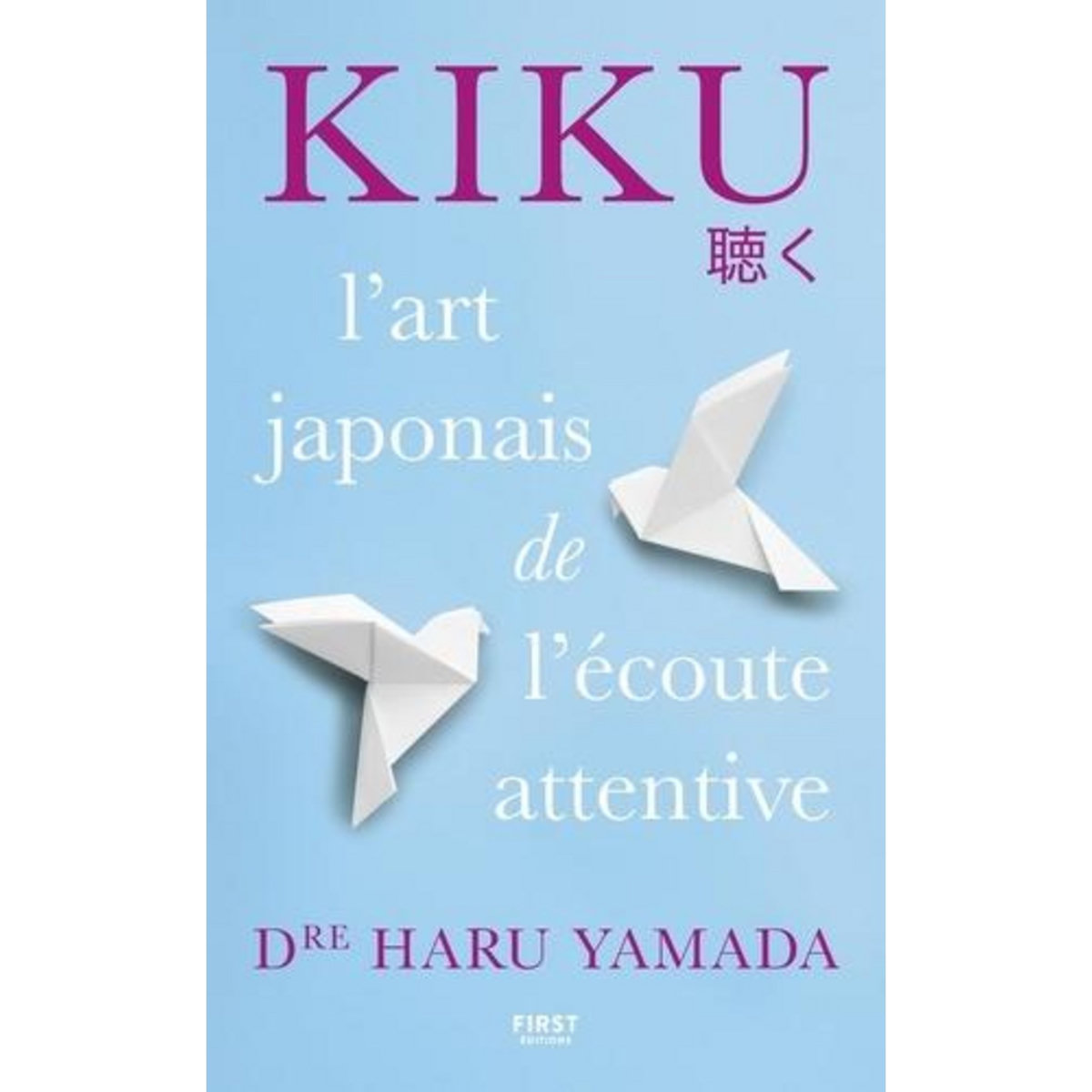 KIKU. L'ART DE L'ECOUTE ATTENTIVE, Yamada Haru