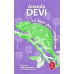 LE JOUR DES CAMELEONS, Devi Ananda