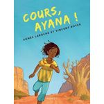 COURS, AYANA !, Laroche Agnès