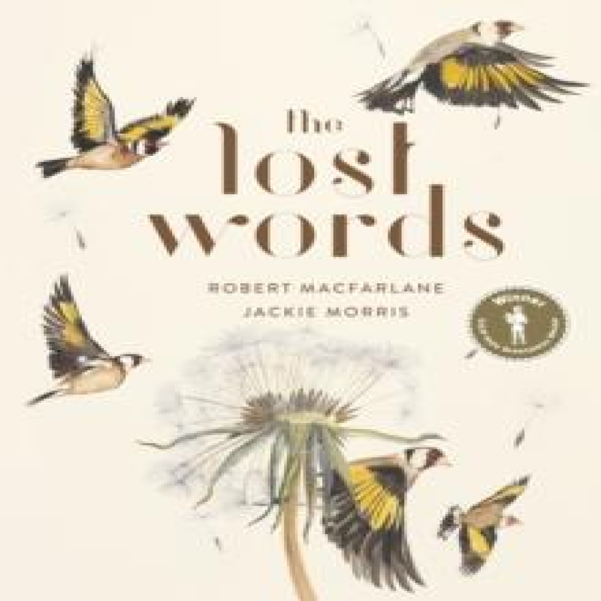 LIVRES The Lost Words : Rediscover our natural world with this spellbinding book